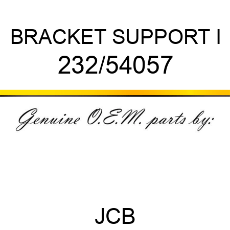 BRACKET SUPPORT, I 232/54057
