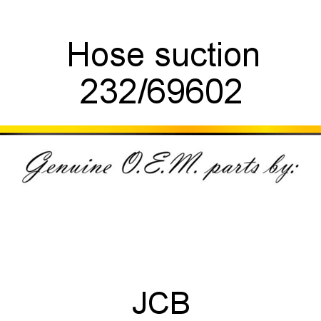 Hose, suction 232/69602