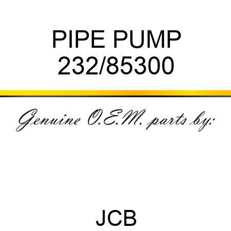 PIPE PUMP 232/85300