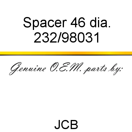 Spacer, 46 dia. 232/98031