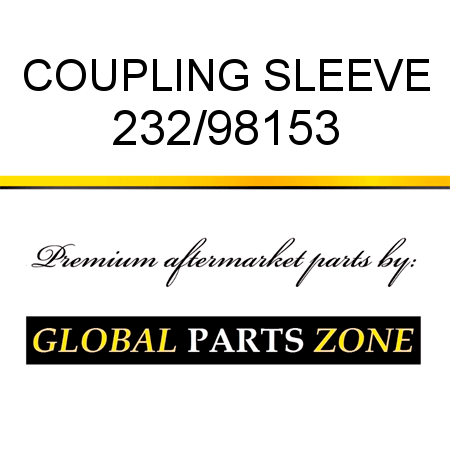 COUPLING SLEEVE 232/98153