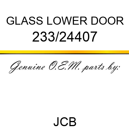 GLASS LOWER DOOR 233/24407