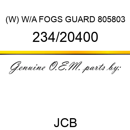 (W) W/A FOGS GUARD 805,803 234/20400