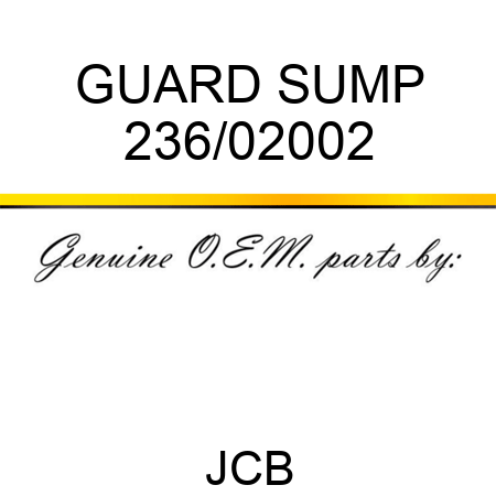 GUARD SUMP 236/02002