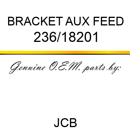 BRACKET AUX FEED 236/18201