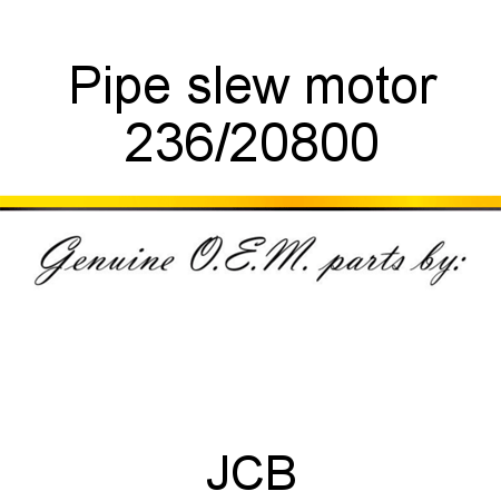 Pipe, slew motor 236/20800