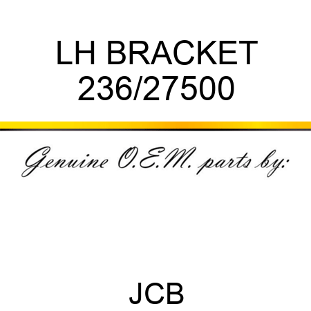 LH BRACKET 236/27500