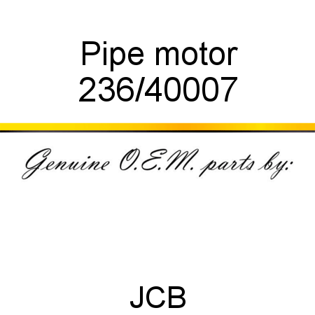 Pipe, motor 236/40007