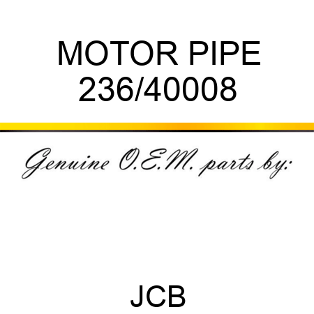 MOTOR PIPE 236/40008