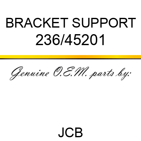 BRACKET SUPPORT 236/45201