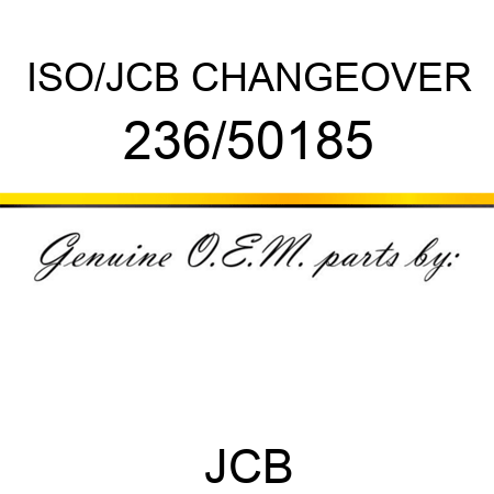 ISO/JCB CHANGEOVER 236/50185