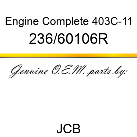 Engine, Complete 403C-11 236/60106R