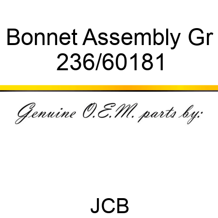Bonnet Assembly Gr 236/60181