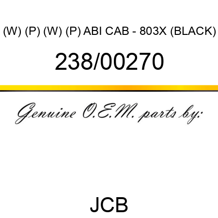 (W) (P) (W) (P) ABI CAB - 803X (BLACK) 238/00270