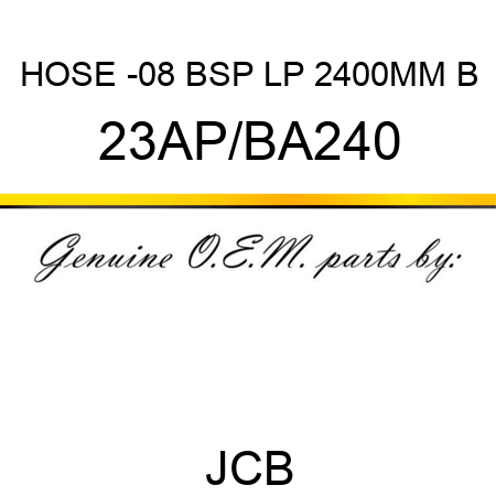 HOSE -08 BSP LP 2400MM B 23AP/BA240