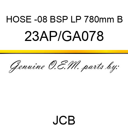 HOSE -08 BSP LP 780mm B 23AP/GA078