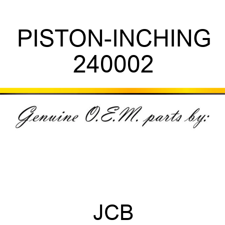 PISTON-INCHING 240002