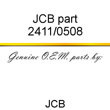JCB part 2411/0508