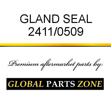 GLAND SEAL 2411/0509