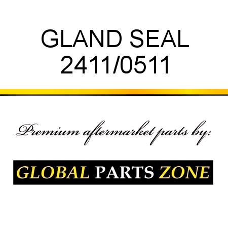 GLAND SEAL 2411/0511