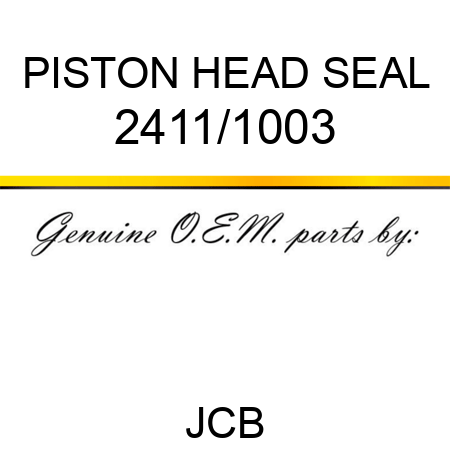 PISTON HEAD SEAL 2411/1003