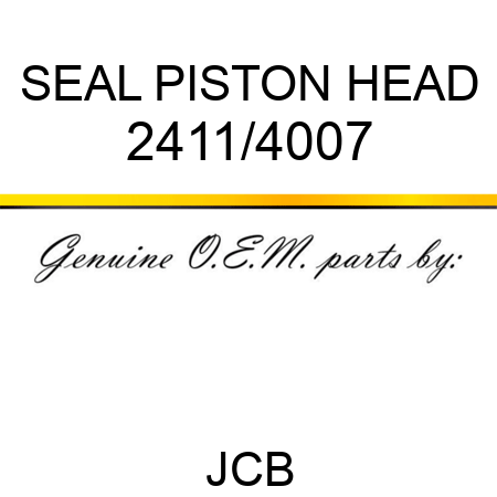 SEAL PISTON HEAD 2411/4007