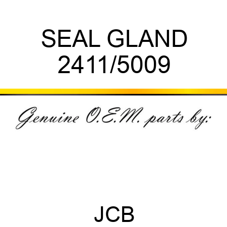 SEAL GLAND 2411/5009