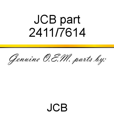 JCB part 2411/7614