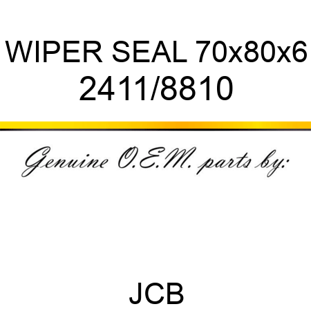 WIPER SEAL 70x80x6 2411/8810