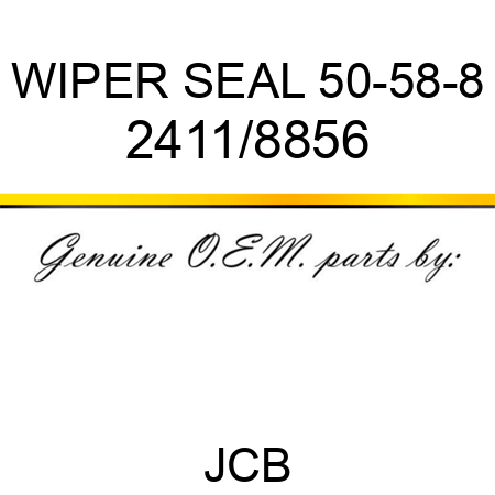 WIPER SEAL 50-58-8 2411/8856