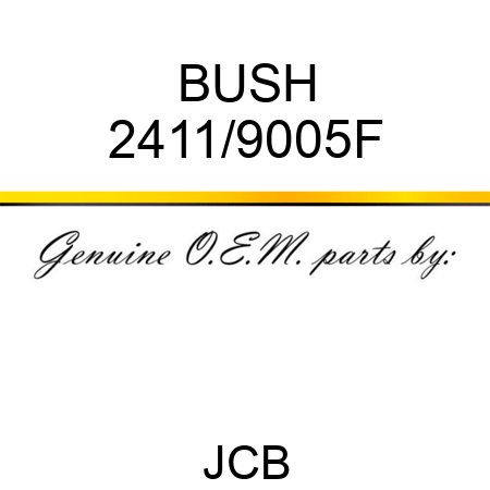 BUSH 2411/9005F