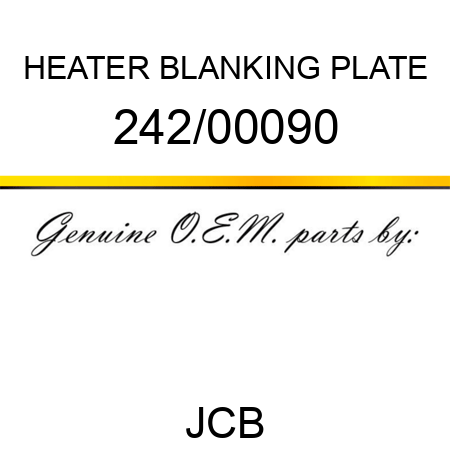 HEATER BLANKING PLATE 242/00090