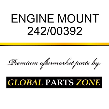 ENGINE MOUNT 242/00392