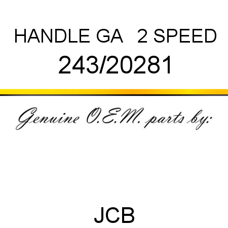 HANDLE GA + 2 SPEED 243/20281