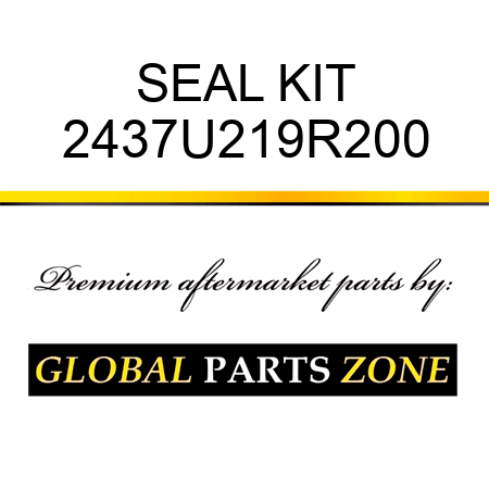 SEAL KIT 2437U219R200
