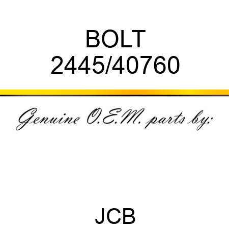 BOLT 2445/40760