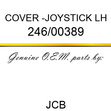 COVER -JOYSTICK LH 246/00389