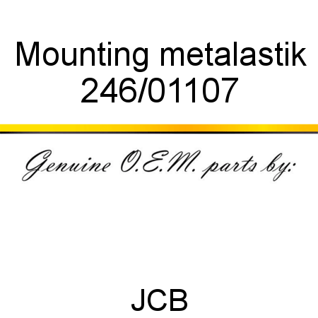 Mounting, metalastik 246/01107