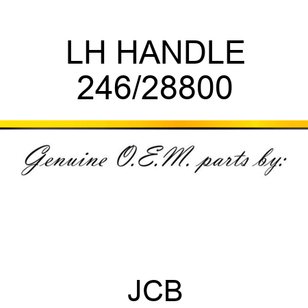LH HANDLE 246/28800