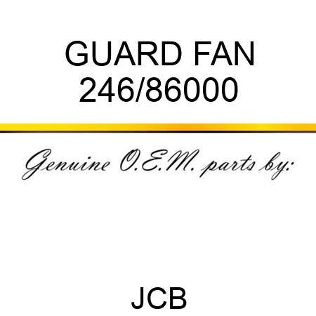GUARD FAN 246/86000