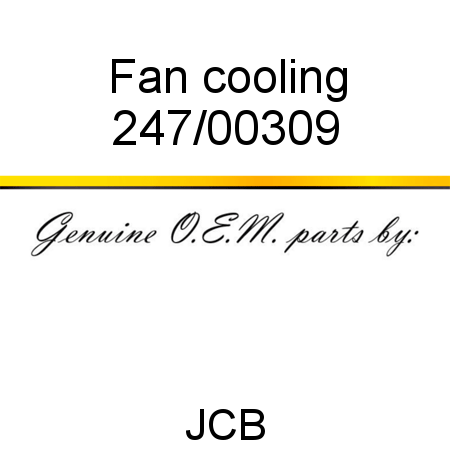 Fan, cooling 247/00309