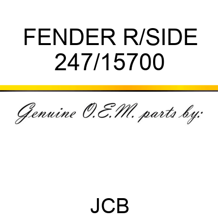 FENDER R/SIDE 247/15700