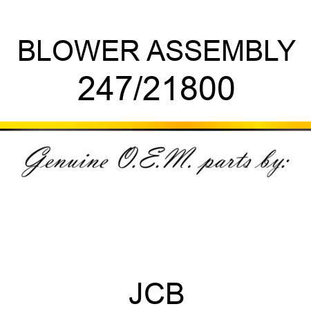 BLOWER ASSEMBLY 247/21800