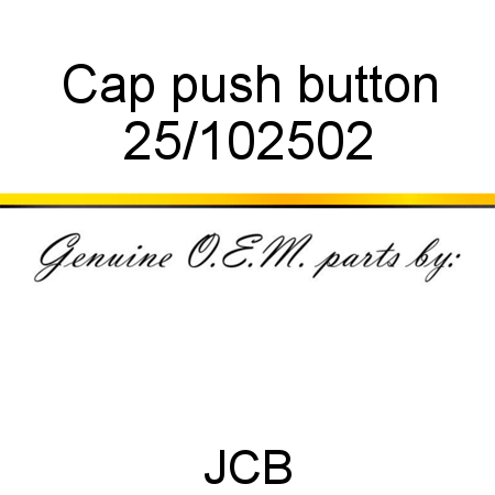 Cap, push button 25/102502