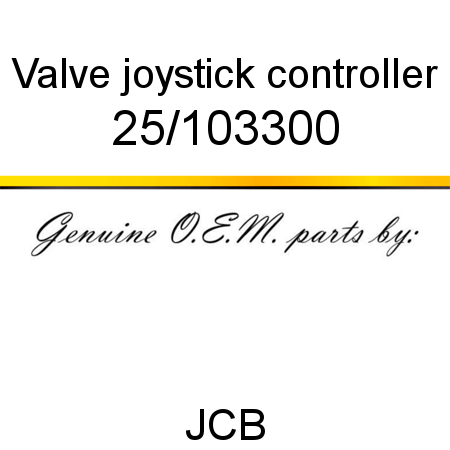 Valve, joystick controller 25/103300