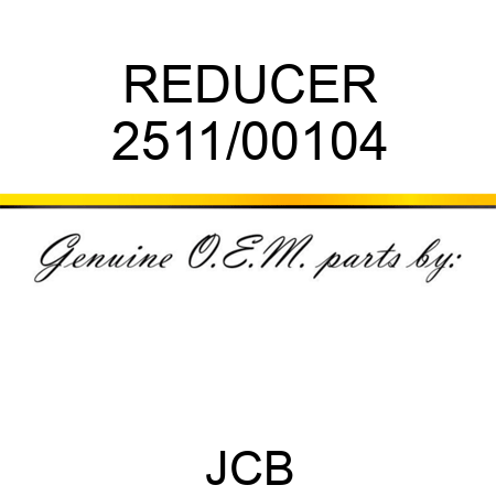 REDUCER 2511/00104