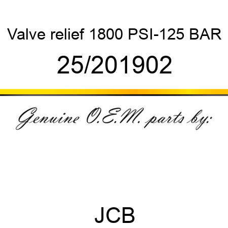 Valve, relief, 1800 PSI-125 BAR 25/201902