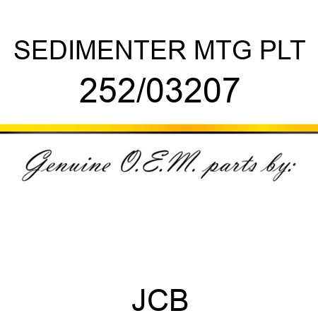 SEDIMENTER MTG PLT 252/03207