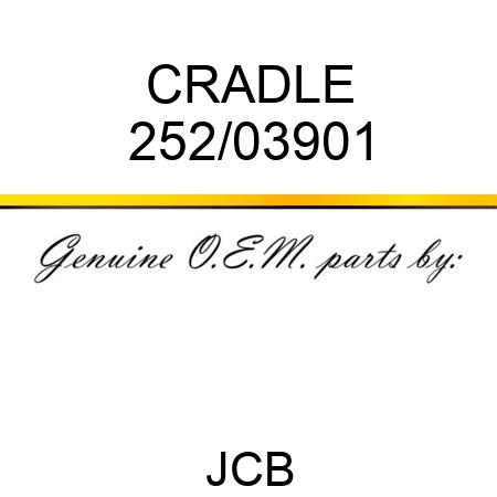 CRADLE 252/03901