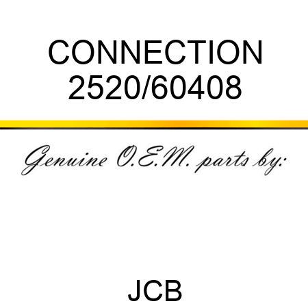 CONNECTION 2520/60408